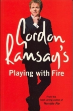 Cover art for Gordon Ramsay's Playing with Fire: Raw, Rare to Well Done