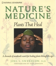 Cover art for Nature's Medicine: Plants that Heal: A chronicle of mankind's search for healing plants through the ages