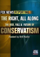 Cover art for Fox News Reporting: The Right, All Along. The Rise, Fall & Future of Conservatism