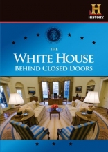 Cover art for The White House: Behind Closed Doors