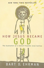 Cover art for How Jesus Became God: The Exaltation of a Jewish Preacher from Galilee