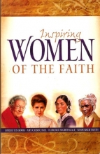 Cover art for Inspiring Women of Faith: Corrie Ten Boom, Amy Carmichael, Florence Nightingale, Sojourner Truth
