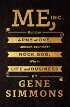 Cover art for Me, Inc.: Build an Army of One, Unleash Your Inner Rock God, Win in Life and Business