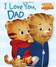 Cover art for I Love You, Dad (Daniel Tiger's Neighborhood)