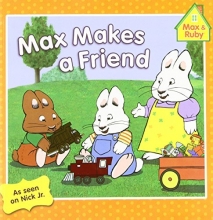 Cover art for Max Makes a Friend (Max and Ruby)