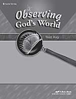 Cover art for Observing God's World 6 TEST KEY (A Beka Book SCIENCE/HEALTH SERIES)