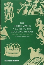 Cover art for The Norse Myths: A Guide to the Gods and Heroes