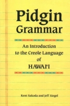 Cover art for Pidgin Grammar: An Introduction to the Creole Language of Hawaii