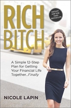 Cover art for Rich Bitch: A Simple 12-Step Plan for Getting Your Financial Life Together...Finally
