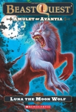 Cover art for Amulet of Avantia: Luna the Moon Wolf (Beast Quest #22)