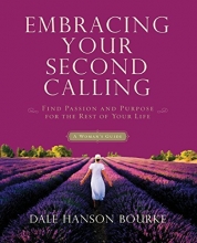 Cover art for Embracing Your Second Calling: Find Passion and Purpose for the Rest of Your Life