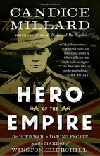 Cover art for Hero of the Empire: The Boer War, a Daring Escape, and the Making of Winston Churchill