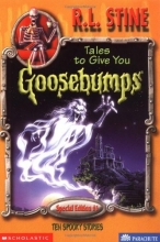 Cover art for Tales To Give You Goosebumps: 10 Spooky Stories (Goosebumps Special Edition)