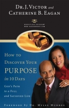 Cover art for How to Discover Your Purpose in 10 Days: God's Path to a Full and Satisfied Life
