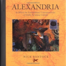 Cover art for Alexandria: In Which the Extraordinary Correspondence of Griffin & Sabine Unfolds