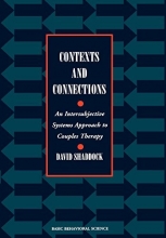 Cover art for Contexts And Connections: An Intersubjective Approach To Couples Therapy (Basic Behavioral Science Books)