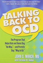Cover art for Talking Back to OCD: The Program That Helps Kids and Teens Say "No Way" -- and Parents Say "Way to Go"