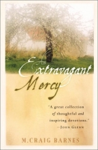 Cover art for An Extravagant Mercy: Reflections on Ordinary Things