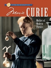 Cover art for Sterling Biographies: Marie Curie: Mother of Modern Physics