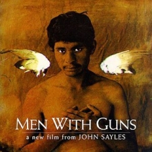 Cover art for Men With Guns: A New Film From John Sayles (1997 Film)