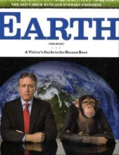Cover art for The Daily Show with Jon Stewart Presents Earth (The Book): A Visitor's Guide to the Human Race