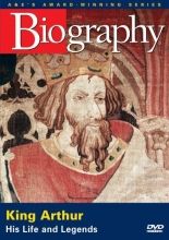 Cover art for Biography - King Arthur: His Life And Legends