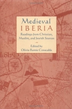 Cover art for Medieval Iberia: Readings from Christian, Muslim, and Jewish Sources (The Middle Ages Series)