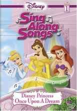 Cover art for Disney Princess Sing Along Songs, Vol. 1 - Once Upon A Dream