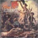 Cover art for Vive la Liberte - French Orchestral Works - Berlioz: La Marsaillaise / Chabrier: Marche Joyeuse / Dukas: The Sorcerer's Apprentice
