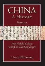 Cover art for China: A History (Volume 1): From Neolithic Cultures through the Great Qing Empire, (10,000 BCE - 1799 CE)