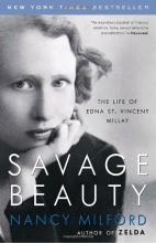 Cover art for Savage Beauty: The Life of Edna St. Vincent Millay