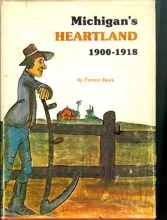Cover art for Michigan's Heartland, 1900-1918