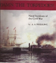 Cover art for Damn the Torpedoes: Naval Incidents of the Civil War
