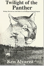 Cover art for Twilight of the Panther: Biology, Bureaucracy and Failure in an Endangered Species Program