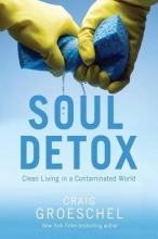 Cover art for Soul Detox: Clean Living in a Contaminated World