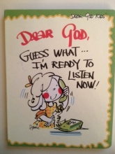 Cover art for Dear God, Guess What I'M Ready to Listen Now!