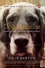 Cover art for Dog Medicine: How My Dog Saved Me from Myself
