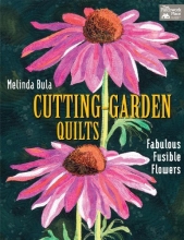 Cover art for Cutting-Garden Quilts: Fabulous Fusible Flowers