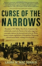 Cover art for Curse of the Narrows: The Halifax Disaster of 1917
