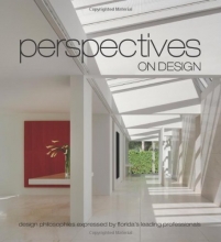 Cover art for Perspectives on Design Florida: Design Philosophies Expressed by Florida's Leading Professionals