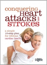 Cover art for Conquering Heart Attacks and Strokes: Your 10 Step Self-defense Plan