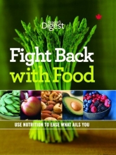 Cover art for Fight Back with Food : Use Nutrition to Heal What Ails You