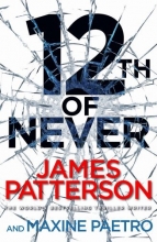 Cover art for 12th of Never: (Women's Murder Club 12)
