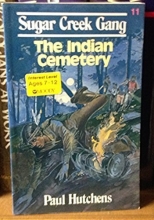 Cover art for The Indian Cemetery (Sugar Creek Gang, No 11)