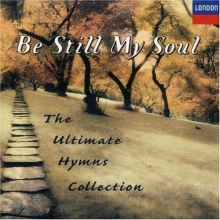 Cover art for Be Still My Soul: The Ultimate Hymns Collection