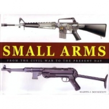 Cover art for Small Arms From the Civil War to the Present Day