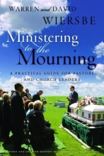 Cover art for Ministering to the Mourning: A Practical Guide for Pastors, Church Leaders, and Other Caregivers