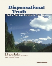 Cover art for Dispensational Truth or God's Plan and Purpose in the Ages