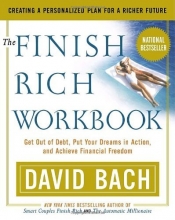 Cover art for The Finish Rich Workbook: Creating a Personalized Plan for a Richer Future (Get out of debt, Put your dreams in action and achieve Financial Freedom