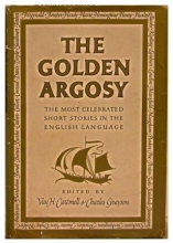 Cover art for The Golden Argosy: A Collection of the Most Celebrated Short Stories in the English Language